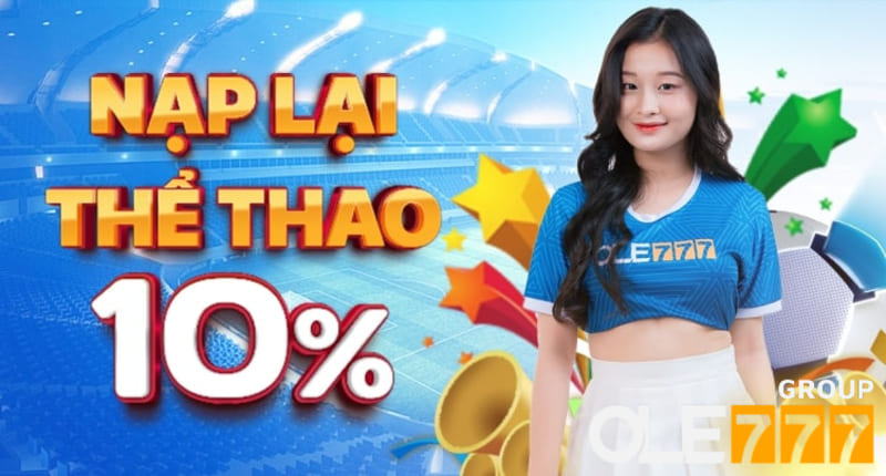 Thưởng 10% nạp lại mỗi ngày tại thể thao