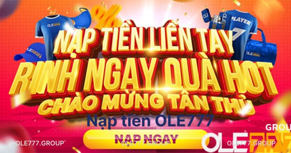 nạp tiền OLE777